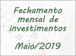 Fechamento_Investimento_MAI_19
